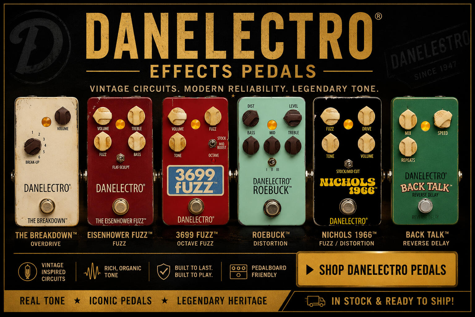 Danelectro Guitar Effects Pedals | Overdrive, Fuzz, Distortion & Reverb Delay | Universal Music Supply Shop Danelectro guitar effects pedals including the Breakdown Overdrive, Eisenhower Fuzz, 3699 Fuzz, Roebuck Distortion, Nichols 1966 Fuzz, Back Talk Reverse Delay, and Spring King Junior Reverb at Universal Music Supply. Brand-new pedals with fast shippin